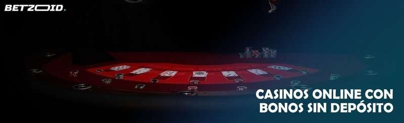 Spain - casinos sin depósito permitido en españa